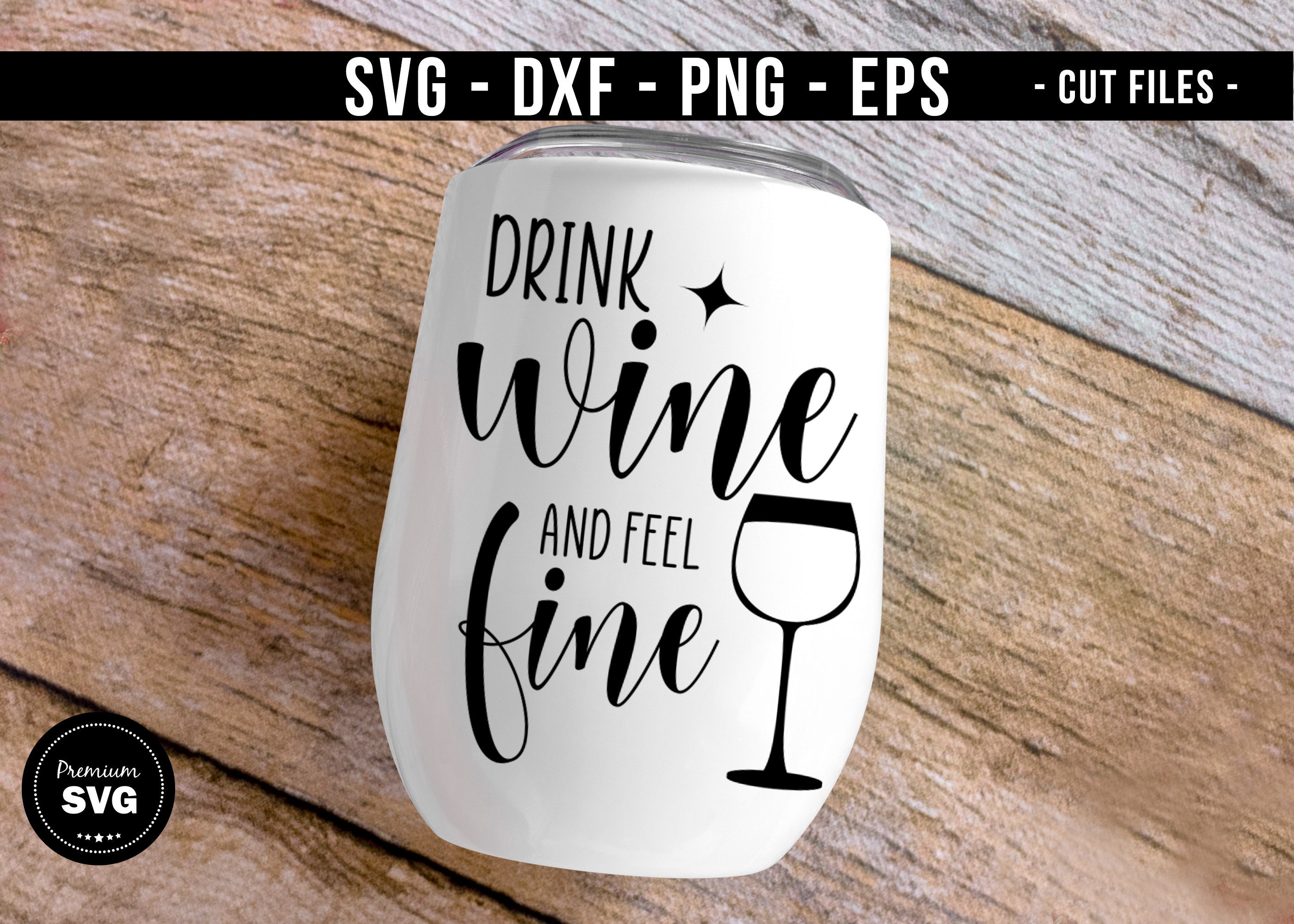 Drink wine and feel fine svg Wine svg Wine quotes svg Etsy