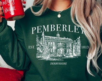 Pemberley Sweatshirt, Prejudice Hoodie, Jane Austen Shirt, Pride and Prejudice, Jane Austen Gifts, Bookish Gift