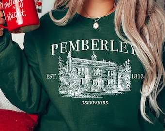 Pemberley Sweatshirt, Pride and Prejudice, Bookish Gift