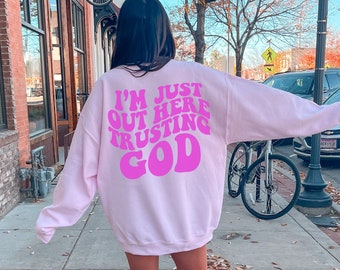 Sweat-shirt chrétien, sweat-shirt Trusting in God, pull Faith, Jesus Crewneck, chemise religieuse, sweat-shirt Tumblr rétro, pull d’église