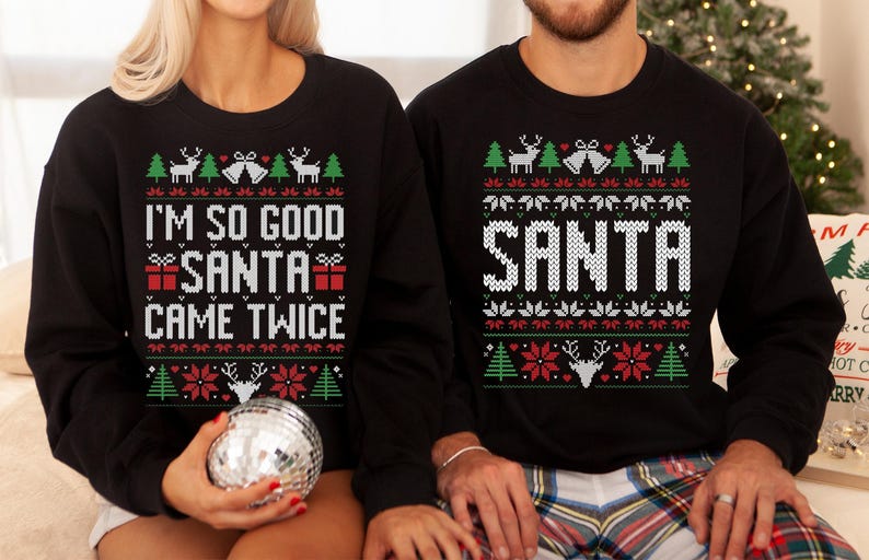 Ich bin so gut, dass der Weihnachtsmann zweimal kam Unisex Lustiges hässliches Weihnachts-Sweatshirt für Paare Bild 1