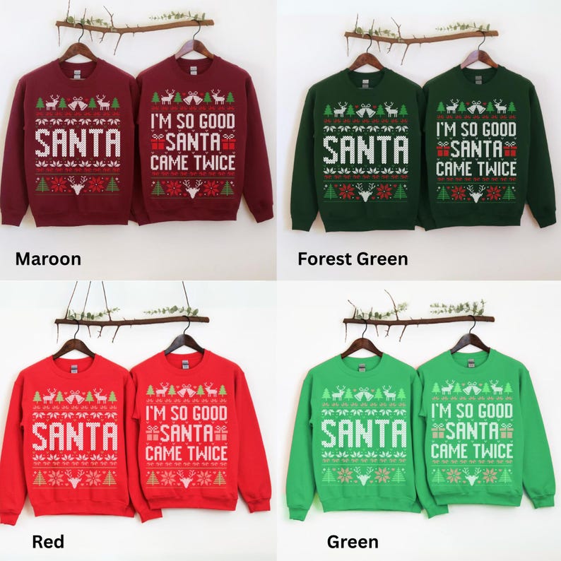 K&ouml;nnte beinhalten: Vier Weihnachtspullover in den Farben Bordeaux, Tannengr&uuml;n, Rot und Gr&uuml;n. Jeder Pullover hat das Wort "SANTA" und den Satz "I'M SO GOOD SANTA CAME TWICE" in einem festlichen Design. Die Pullover werden auf Kleiderb&uuml;geln pr&auml;sentiert.