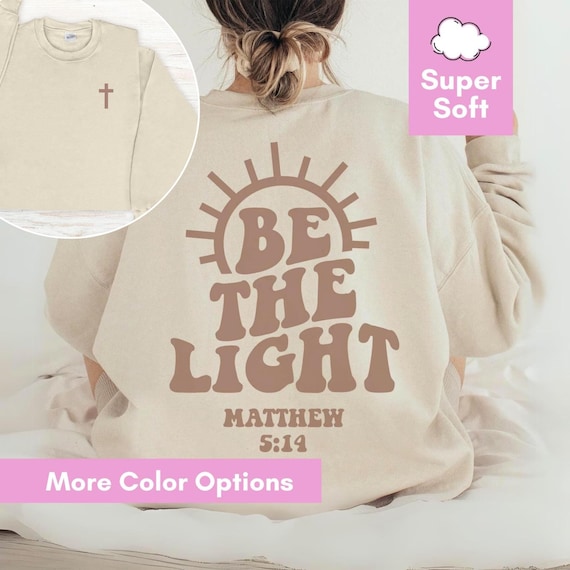 Be The Light Religious Hoodie Be The Light Religious Hoodie