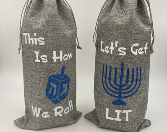 Hanukkah Wine Bags, Festival of Lights Gift Bag, Lets Get Lit Wine Tote, This Is How We Roll Burlap Wine Bag,  Holiday Gift Bag