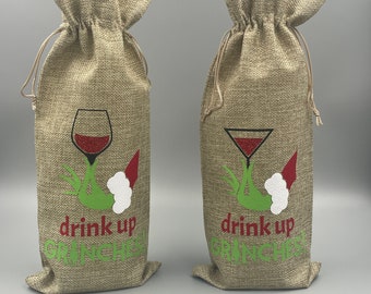 Drink Up Grinches, Holiday Wine Bags, Gift Bags, Wine Totes, Reusable Wine Bag, Christmas Wine Bag, Burlap Wine Bag