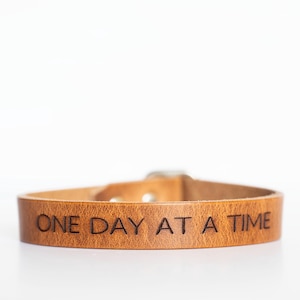 Engraved Leather Cuff Bracelet: "One Day at a Time" - Handmade USA