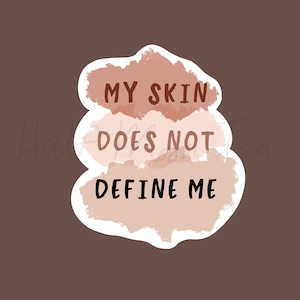 Minha pele não me define diversidade inclusão adesivo mantra amor sua pele arte corpo positividade BLM igualdade somos humanos paleta de cores