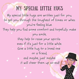 Puede incluir: Fondo rosa con el texto "MY SPECIAL LITTLE HUGS". El texto es un poema sobre ofrecer consuelo y apoyo. Una figura de dibujos animados hace una forma de coraz&oacute;n con sus manos.