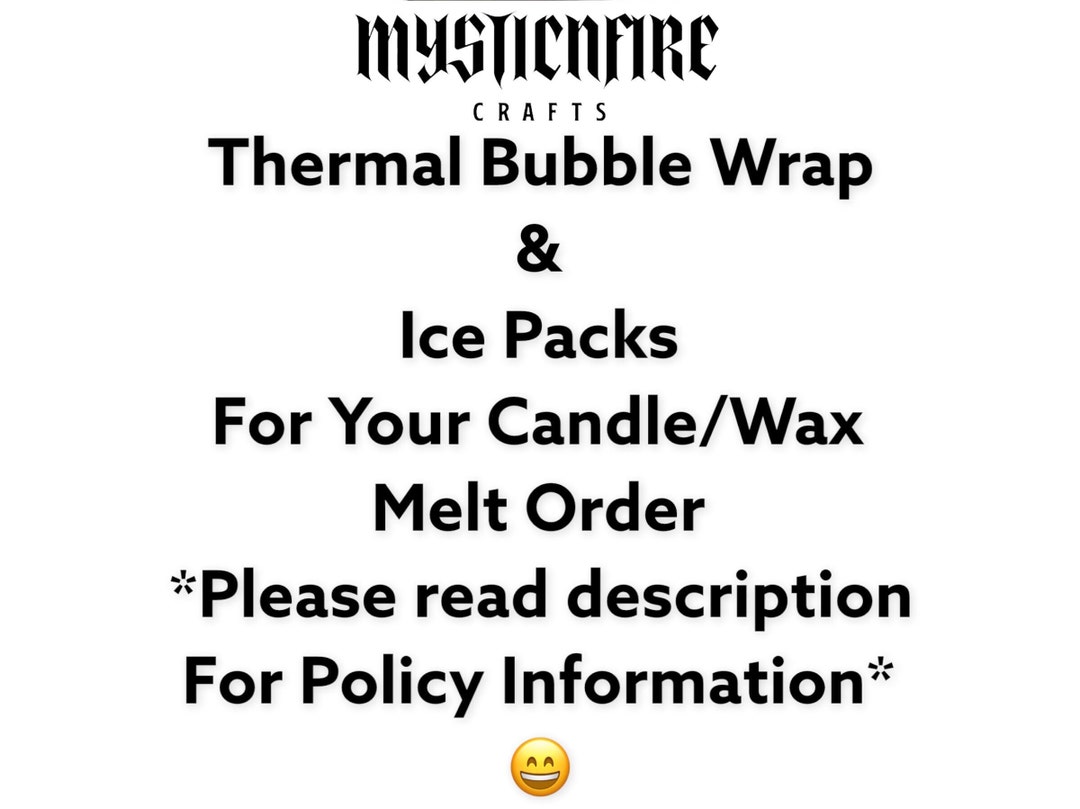 Thermal Bubble Wrap & Ice Packs for Your Candle INSURANCE Candle/wax