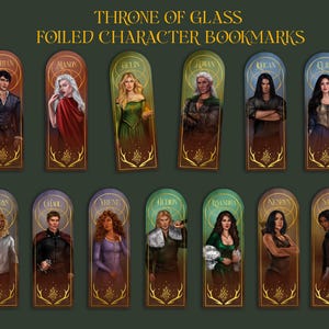 May include: A set of foiled character bookmarks from the "Throne of Glass" series. Each bookmark displays a character illustration with their name, set against a dark green backdrop. The bookmarks have a gold foil border and decorative elements.