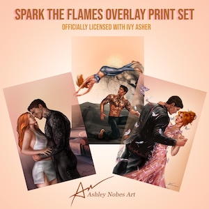 May include: A print set titled "Spark the Flames Overlay Print Set" featuring romantic illustrations. The artwork includes couples embracing and figures with fiery tattoos, set against a warm, sunset-like background. Officially licensed with Ivy Asher.