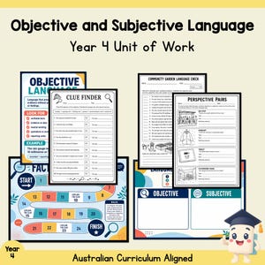 May include: A Year 4 educational unit of work titled Objective and Subjective Language, featuring worksheets including Clue Finder, Community Garden Language Check, and Perspective Pairs, alongside a colorful board game with numbered spaces.