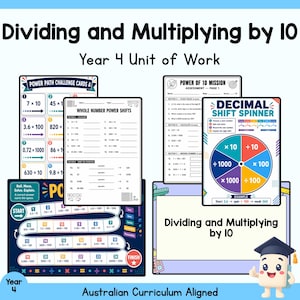 May include: A Year 4 educational unit of work titled Dividing and Multiplying by 10, featuring math worksheets, a Power Path challenge card, a Decimal Shift spinner, a board game, and an assessment page, all Australian Curriculum aligned.