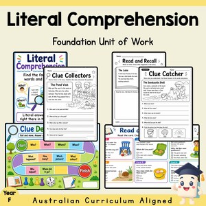 Puede incluir: Una colección de hojas de trabajo educativas tituladas Literal Comprehension Foundation Unit of Work. Las páginas incluyen ejercicios de lectura, Clue Collectors, Clue Catcher y un juego de mesa colorido con preguntas como Who, What y Where.