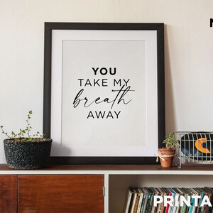 You Take My Breath Away, music lyrics PRINTABLE DOWNLOAD,  home decor, wall art, women gift, love, queen