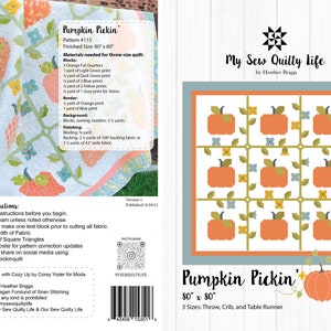 May include: Pumpkin Pickin' quilt pattern with a finished size of 80 inches by 80 inches. The quilt features a patchwork design of orange pumpkins, green vines, and blue and yellow flowers. The pattern includes instructions for making a throw size quilt, crib quilt, and table runner.