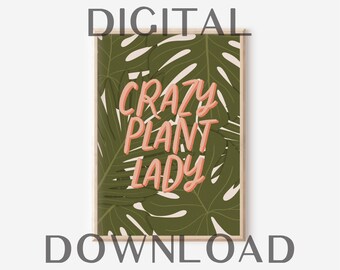 Crazy Plant Lady Digital Download