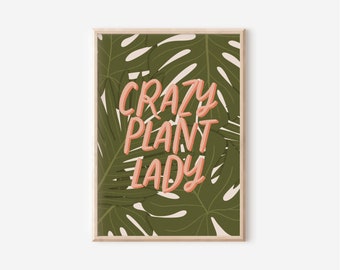 Crazy Plant Lady Art Print