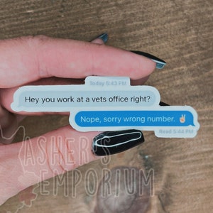 Funny VetMed Text Conversation Sticker - Waterproof Weatherproof - Funny Veterinary Medicine - Veterinarian Vet Tech - Water bottle Sticker