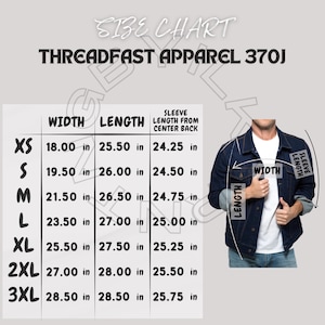 May include: Size chart for Threadfast Apparel 370J denim jacket. The chart shows measurements in inches for width, length, and sleeve length from center back for sizes XS to 3XL.