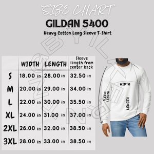 May include: Size chart for Gildan 5400 Heavy Cotton Long Sleeve T-Shirt. The chart shows the width, length, and sleeve length from center back in inches for sizes S, M, L, XL, 2XL, and 3XL.