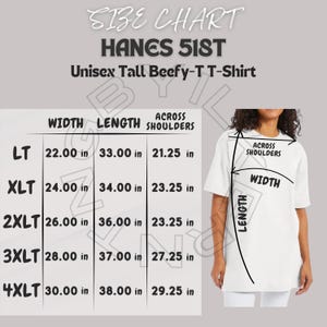 May include: Size chart for Hanes 51st Unisex Tall Beefy-T T-Shirt. The chart shows measurements in inches for width, length, and across shoulders for sizes LT, XLT, 2XLT, 3XLT, and 4XLT.