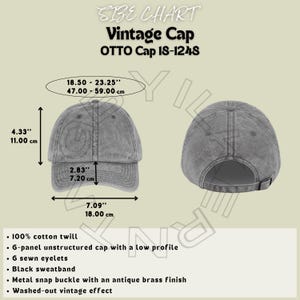 May include: A gray, 6-panel unstructured cotton twill cap with a low profile. The cap has a black sweatband, a metal snap buckle with an antique brass finish, and a washed-out vintage effect. The cap measures 7.09 inches in diameter, 4.33 inches in height, and 2.83 inches in brim width. OTTO Cap 18-1248.
