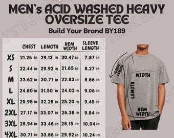 Tee Size Chart I Men&#39;s Acid Washed Heavy Oversize Tee Size Chart I Build Your Brand BY189 size chart I Build Your Brand BY189 Mockup size
