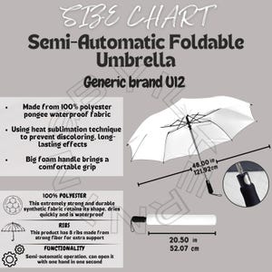 May include: White semi-automatic foldable umbrella with a black handle. The umbrella is made from 100% polyester pongee waterproof fabric. The umbrella is 48 inches (121.92 cm) long and 20.5 inches (52.07 cm) wide. The umbrella is described as being extremely strong and durable, and it dries quickly. The umbrella has 8 ribs made from strong fiber for extra support. The umbrella can be opened with one hand in one second.