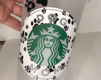 Dog Mom Starbucks Cups, coffee mugs, birthday gifts, Holidays gifts , Starbucks reusable cups