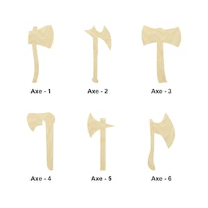 May include: Six wooden axe cutouts in various designs. Each axe is a light tan color and has a handle and a blade. The text "Axe - 1" through "Axe - 6" is printed below each axe.