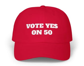 Vote Yes on Prop 50 Red Cotton Dad Hat: California Activism Baseball Cap