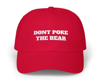 Don't Poke The Bear Dad Cap: Classic Cotton Hat