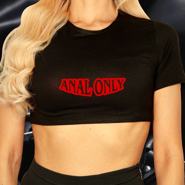 Anal Only Crop Top - Slut - DDLG Clothing - BDSM - Bimbo doll - Kawaii - Princess - Cute - Sex Clothing