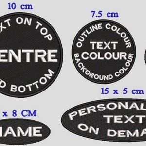 May include: Six different embroidered patches with black fabric and white text. The patches are round and oval shaped. The text on the patches includes "Text on Top", "Centre", "Text Colour", "Text Here", "Text Custom", "Personalised Text on Demand", and "Name".