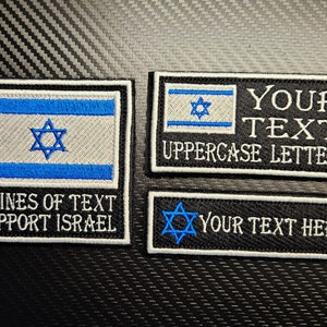 May include: Three embroidered patches featuring the Israeli flag and customizable text. The first patch shows the Israeli flag with the text "2 LINES OF TEXT SUPPORT ISRAEL". The second patch shows the Israeli flag with the text "YOUR TEXT UPPERCASE LETTERS". The third patch shows the Star of David with the text "YOUR TEXT HERE".