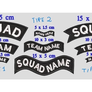 May include: Three different styles of black and white embroidered patches with the word "SQUAD" and the words "TEAM NAME". The patches are available in three sizes: 15 x 5 cm, 10 x 3 cm, and 5 x 1.5 cm.
