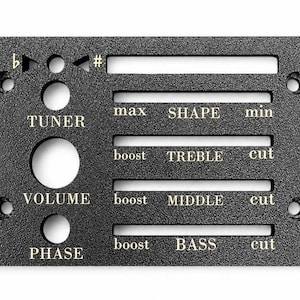 May include: A black guitar preamp control panel with white text and cut-out slots. Features include tuner, volume, phase, shape, treble, middle, and bass controls. The panel has a textured surface and mounting holes.