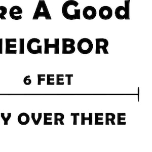 Like a Good Neighbor Stay over There Digital Download SVG
