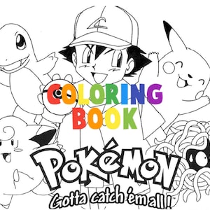 May include: Black and white coloring book featuring Pokemon characters, including Pikachu, Bulbasaur, and Jigglypuff. The cover features the text "COLORING BOOK" and "Gotta catch 'em all!"