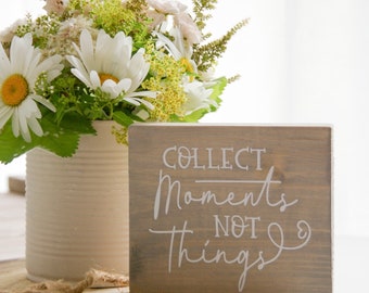 Minischild ''Collect moments, not things'', Holzaufsteller, Landhausdeko, Holzdeko, Holzschild