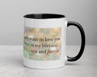 Love You Now and Forever Mug: Colorful Ceramic Coffee Cup