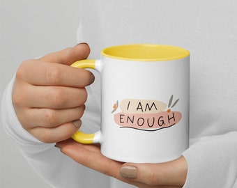 I&#39;m Enough Coffee Mug: Positive Affirmation Ceramic Mug