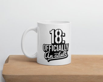 18th Birthday Mug: Officially An Adult Coffee Cup