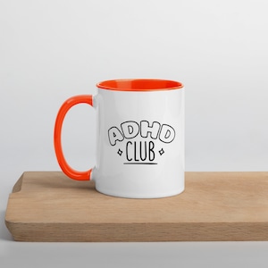 ADHD Club Mug: Sarcastic Quote Coffee Mug