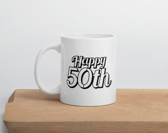 50th Birthday Coffee Mug: Ceramic Party Gift