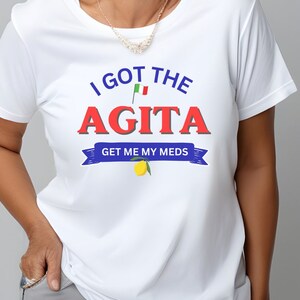 Italian Phrase Shirt, Funny Italian, Agita Unisex Jersey Short Sleeve Tee