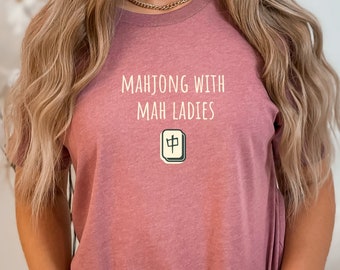 Mahjong Shirt, Mahjong with My Ladies, Cute Unisex Jersey Short Sleeve Tee for Mahjong Night