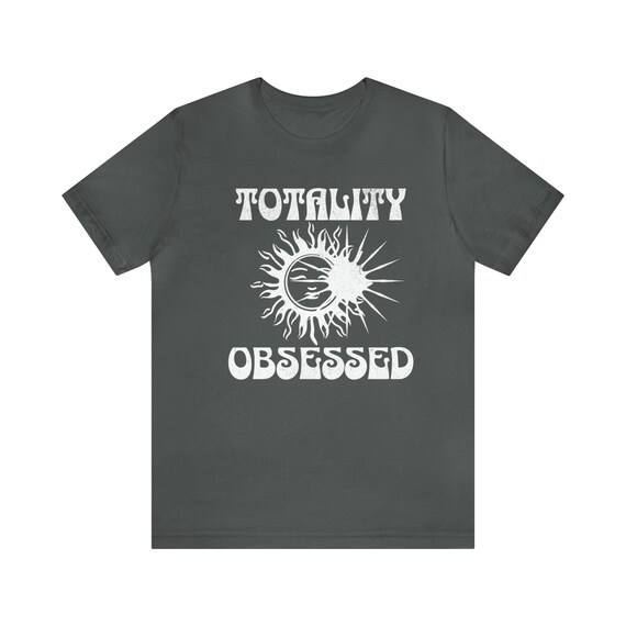 2024 Solar Eclipse, Great North American Eclipse 2024, Path of Totality,  Totality Obsessed, Unisex Jersey Short Sleeve Commemorative Shirt 