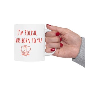 Polish Mug, Born to Yap, Funny Polish Mug Design - Ceramic Mug, Drinkware, Coffee Cup, Tea Mug, Gift for Polish Friend